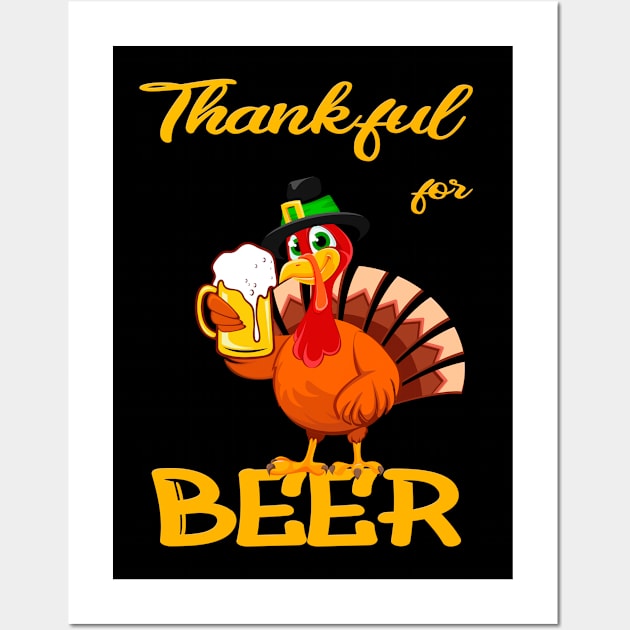 Thankful for BEER the funny thanksgiving turkey Wall Art by Soul Searchlight